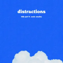Distractions (feat. Annie Omalley) - Single by Billy Gatt album reviews, ratings, credits