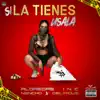 Si la Tienes Usala (feat. Delirious) - Single album lyrics, reviews, download