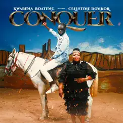 Conquer (feat. Celestine Donkor) - Single by Kwabena Boateng album reviews, ratings, credits