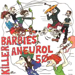 Killer Barbies/Aneurol 5Ø - Single by The Killer Barbies & Aneurol 5Ø album reviews, ratings, credits