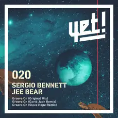 Groove On - Single by Sergio Bennett & Jee Bear album reviews, ratings, credits