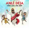 Anlè Deja (Kanaval 2019) [feat. Steves J Bryan & Mikaben] - Single album lyrics, reviews, download