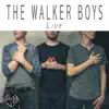 Walker Boys Live - EP album lyrics, reviews, download