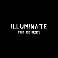 Illuminate (The Remixes) - EP by Plato III album reviews, ratings, credits