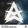 Last Forever - Single album lyrics, reviews, download