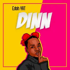 Dinn - Single by Edoh YAT album reviews, ratings, credits