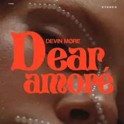Dear Amoré by DEVIN MØRE album reviews, ratings, credits