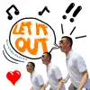 Let It Out - Single album lyrics, reviews, download