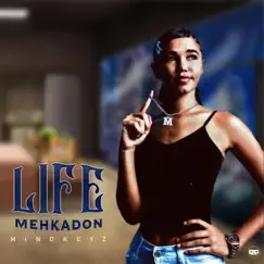 Life - Single by MehkaDon album reviews, ratings, credits