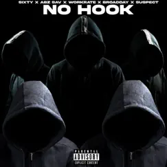 No Hook (feat. Sixty, AbzSav, Workrate & Suspect) - Single by Broadday album reviews, ratings, credits