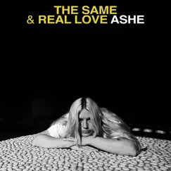 The Same / Real Love - Single by Ashe album reviews, ratings, credits