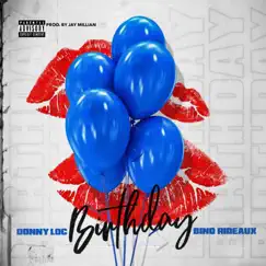 Birthday - Single (feat. Bino Rideaux) - Single by Donny Loc album reviews, ratings, credits