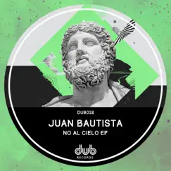 No al cielo EP by Juan Bautista album reviews, ratings, credits