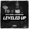 Leveled Up (feat. GUAPBOIITRA8) - Single album lyrics, reviews, download