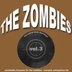 The Zombies - The Original Studio Recordings, Vol. 3 by The Zombies album reviews, ratings, credits