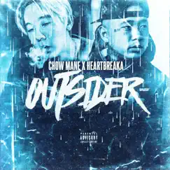 Outsider - Single by Chow Mane & Heartbreaka album reviews, ratings, credits