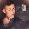 El Señor - Single album lyrics, reviews, download