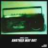 Another Way Out - Single album lyrics, reviews, download