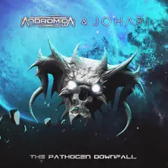The Pathogen Downfall - Single by Andromida & Johari album reviews, ratings, credits
