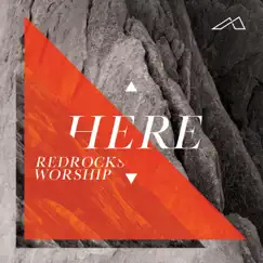 Here (Live) by Red Rocks Worship album reviews, ratings, credits