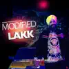 Modified Lakk - Single album lyrics, reviews, download