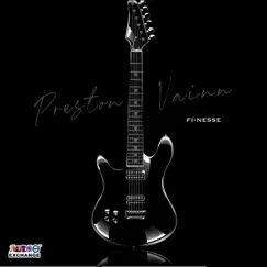 Finesse - Single by Preston Vainn album reviews, ratings, credits