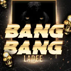 Bang Bang - Single by Ladee album reviews, ratings, credits