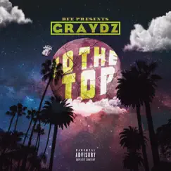 To the Top - Single by Graydz album reviews, ratings, credits