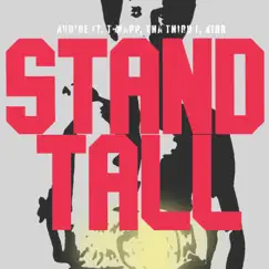 Stand Tall (feat. T-Harp, Tha Third I & KIRB) - Single by Aud'oe album reviews, ratings, credits