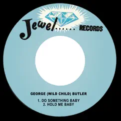 Do Something Baby / Hold Me Baby - Single by George 