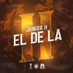 El de la H - Single by Junior H album reviews, ratings, credits