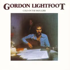Cold On the Shoulder by Gordon Lightfoot album reviews, ratings, credits