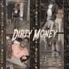 Dirty Money album lyrics, reviews, download