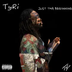 Just Tha Beginning EP by TyRi album reviews, ratings, credits
