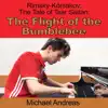 Rimsky-Korsakov: The Tale of Tsar Saltan: The Flight of the Bumblebee - Single album lyrics, reviews, download
