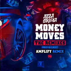 Money Moves (feat. Mr Traumatik) [Amplify Remix] Song Lyrics