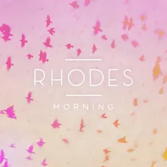 Morning - EP by RHODES album reviews, ratings, credits
