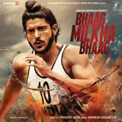 Bhaag Milkha Bhaag (Original Motion Picture Soundtrack) by Shankar Ehsaan Loy album reviews, ratings, credits