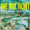 One Way Ticket (feat. 진돗개 & 메이슨 더 소울) - Single album lyrics, reviews, download