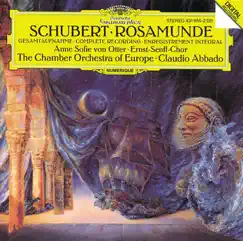 Schubert: Rosamunde (Incidental Music to Helmina Von Chézy's Play) by Anne Sofie von Otter, Chamber Orchestra of Europe & Claudio Abbado album reviews, ratings, credits