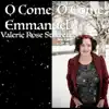 O Come, O Come, Emmanuel - Single album lyrics, reviews, download