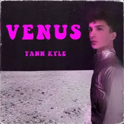 Venus - Single by Yann Kyle album reviews, ratings, credits