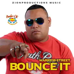 Bounce It - Single by Warrior Street album reviews, ratings, credits