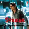 Striker (Original Motion Picture Soundtrack) album lyrics, reviews, download