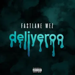 Deliveroo - Single by Fastlane Wez album reviews, ratings, credits