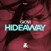 Hideaway (Remixes) - EP album lyrics, reviews, download