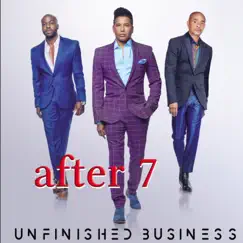 Unfinished Business by After 7 album reviews, ratings, credits