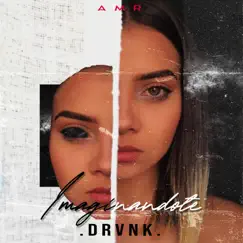Imaginándote - Single by Drunk album reviews, ratings, credits