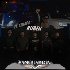 El Compa Ruben - Single by Grupo Vanguardia album reviews, ratings, credits