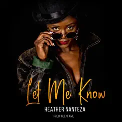 Let Me Know - Single by Heather Nanteza album reviews, ratings, credits